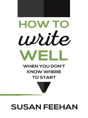 cover image of How to Write Well